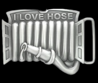 I love Hose Funny Humor Belt Buckles