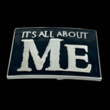 Belt buckle It’s All About Me Bar Joke Fun Humor Party Buckles