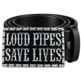 Loud Pipes Save Lives Motorcycle Chain Belt Buckle
