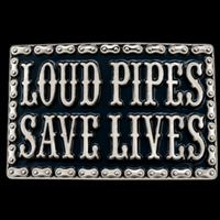 Loud Pipes Save Lives Motorcycle Chain Belt Buckle