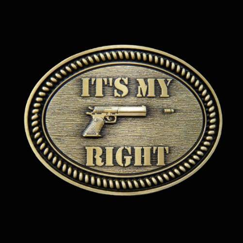 Belt Buckle It’s My Right Firearms Handguns Second Amendment Gun Buckles - Buckles.Biz